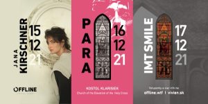 IMT SMILE, Jana Kirschner a PARA odštartujú v kostole Klarisiek koncertný projekt OFFLINE SPECIAL PLACE Hudba