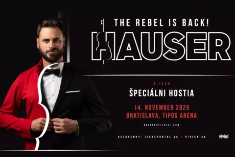 Muž v smokingu a červenej košeli si upravuje sako a rozdeľuje obrázok na červenú a čiernu polovicu. Text znie: „Rebel je späť! HAUSER.“ Podrobnosti o koncerte nižšie.