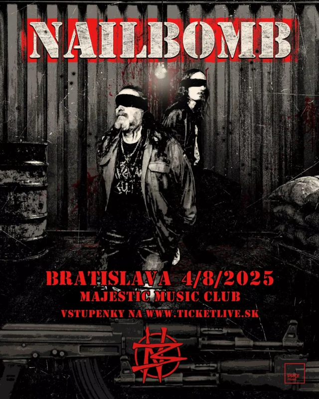 Koncertný plagát kapely Nailbomb s dvoma postavami so zaviazanými očami na drsnom pozadí. Text znie: „Bratislava 4. 8. 2025, Majestic Music Club.“ Tón je intenzívny a ostrý.