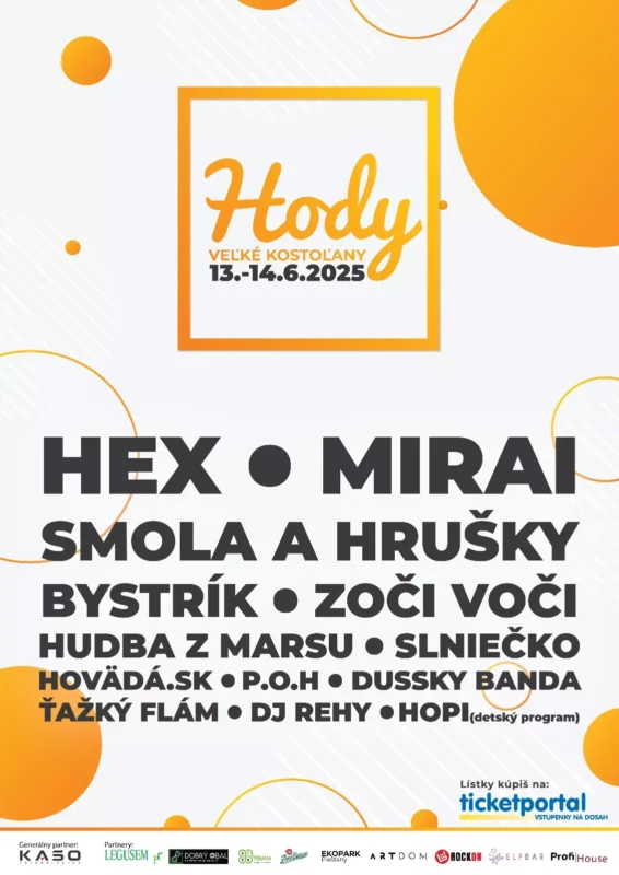 Koncertný plagát pre  Hody vo Veľkých Kostoľanoch, 13. – 14. júna 2025. Uvádza skupiny ako HEX, MIRAI a ďalšie. Na pozadí sú oranžové kruhy a grafika.