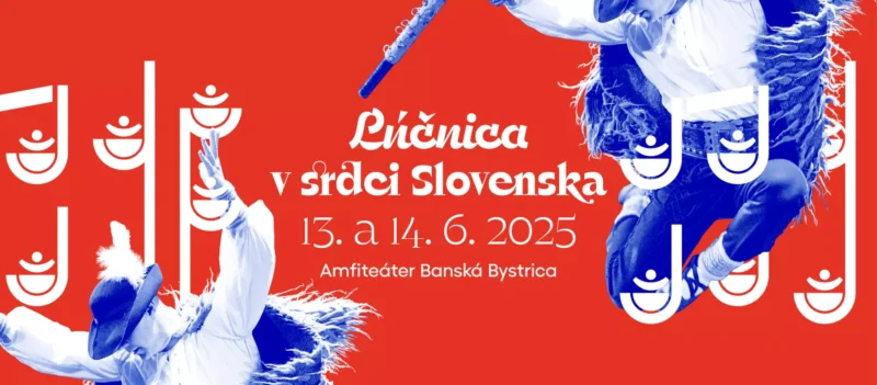 Živý plagát s červeným pozadím zobrazuje tanečníkov v tradičnom oblečení, hudobné nástroje a štylizované symboly. Text znie "Lúčnica v srdci Slovenska" a "13. a 14. 6. 2025 Amfiteáter Banská Bystrica."
