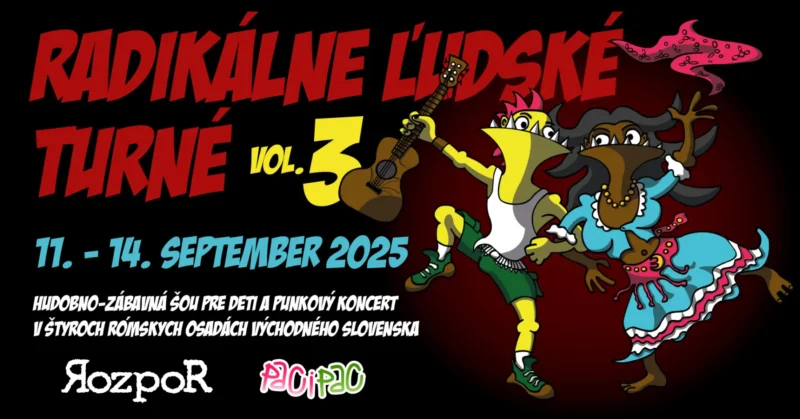 Farebné kreslené postavičky radostne tancujú s gitarou na tmavom pozadí. Tučný červený a žltý text znie „Radikálne Ľudské Turné vol. 3“. Modrý text pod ním uvádza dátumy „11. – 14. september 2025“. Prostredie vytvára zábavnú a energickú atmosféru hudobnej show na východnom Slovensku.