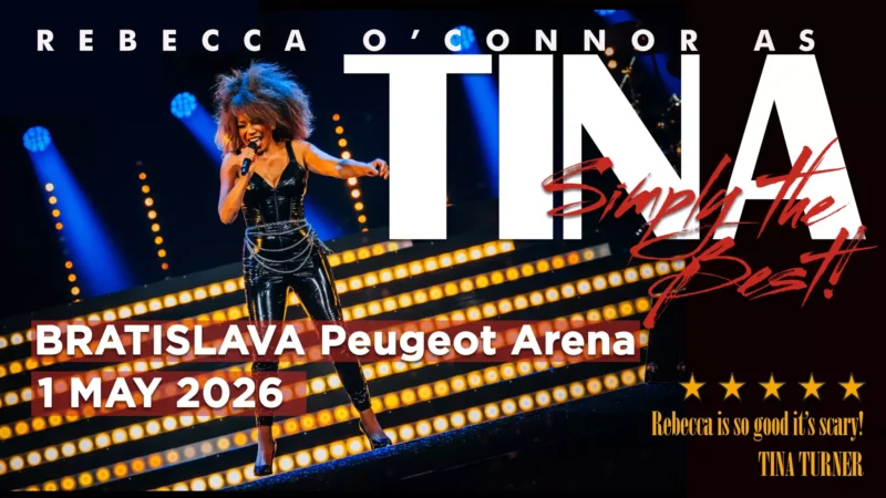 Koncertný plagát k albumu „Tina: Simply the Best“ s Rebeccou O'Connor ako Tinou Turner. Obrázok zobrazuje Rebeccu v dynamickej póze na pódiu, oblečenú v trblietavom čiernom oblečení. Jasné svetlá pódia osvetľujú pozadie. Text znie: „Bratislava Peugeot Arena, 1. mája 2026.“ Citát od Tiny Turner hovorí: „Rebecca je taká dobrá, že je to desivé!“ Energická a živá atmosféra.