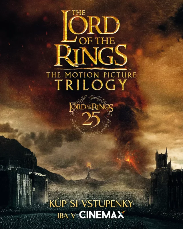 Zlatý nápis „Pán prsteňov“ nad ohnivou erupciou Hory osudu pri príležitosti 25. výročia trilógie. Logo Cinemaxu a výzva na predaj lístkov pod ním.