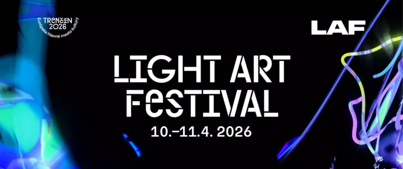 Plagát Festivalu svetelného umenia s výrazným bielym textom na čiernom pozadí s neónovými pruhmi. Dátumy podujatia: 10. – 11. 4. 2026. Viditeľné sú logá Trenčín 2026 a LAF. Dizajn vyjadruje živý a futuristický tón.