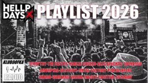 Playlist HELLPDAYS na Rádiu Kluboofka míří do nové festivalové sezóny Hudba