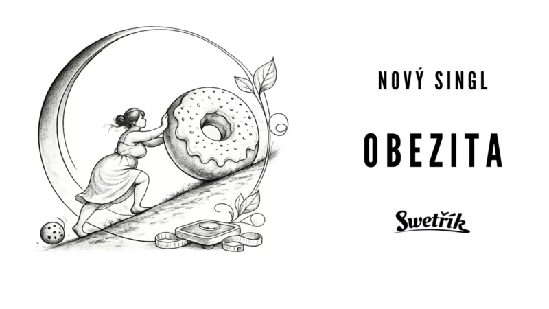 Čiernobiela ilustrácia ženy tlačiacej obrovský bodkovaný donut do kopca pod kosáčikom; vpravo text „Nový singl Obezita, Swetřík“.