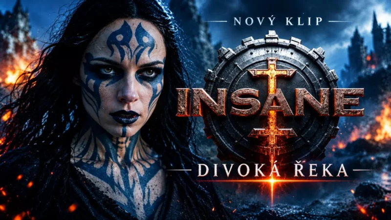 Temný a ohnivý plagát k videoklipu, na ktorom je žena natretá namodro vedľa kovového emblému a nápisu „INSANE“ s podtitulom „Divoká řeka“.