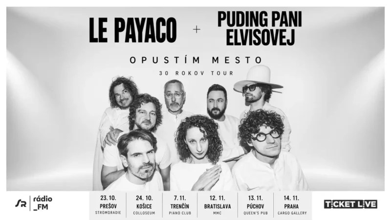 Monochromatický plagát oznamuje 30-ročné turné Le Payaco a Puding pani Elvisovej „Opustím mesto“ s portrétmi kapiel a dátumami koncertov po celom Slovensku.