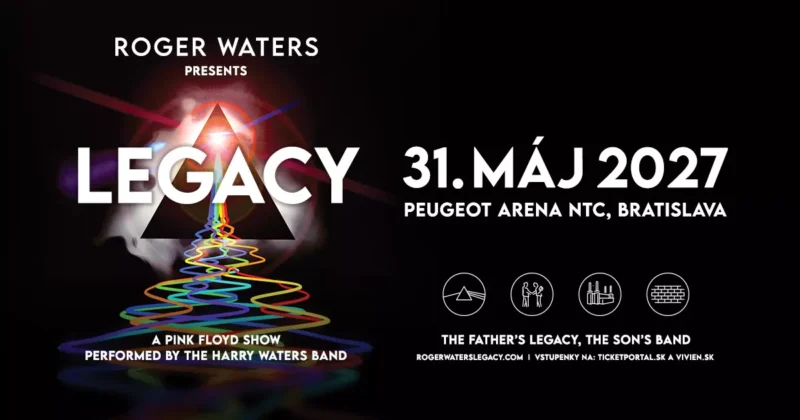 Plagát ku koncertu Rogera Watersa „Legacy“: žiariaci hranol a dúha nad tmavým pódiom, ohlasujúce dátum 31. mája 2027 v bratislavskej Peugeot Arene.